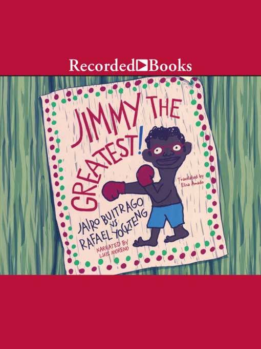Title details for Jimmy the Greatest by Jairo Buitrago - Wait list